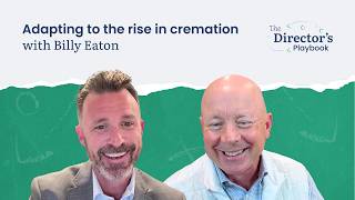 Adapting to the rise in cremation with Billy Eaton