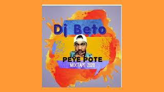 Dj Beto Mix - Peye Pote [ Mixtape ]