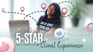 How to Create an Exceptional Client Experience (Customer Journey Mapping Process for Beginners)