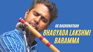 Bhagyada Lakshmi Baramma | AK Raghunathan | Madhyamavathi Ragam | Purandara Dasara | Carnatic Flute