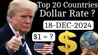 Top 20 Countries Dollar Exchange Rate 🌍 | Live USD Rates on 18-Dec-2024 🔥 | Global Currency Update