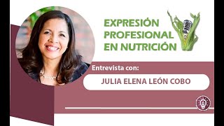 Entrevista con la Nutrióloga Julia Elena León Cobo