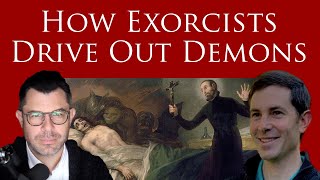 How do Exorcists Drive Out Demons? - Dr Marshall and Charles Fraune