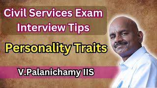 Civil Services | Interview Strategy | Personality Traits | குடிமைப்பணி | ஆளுமை பண்பு |V. Palanichamy