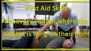 First Aid skills. Recovery Position. Patient is lying prone, face down, on their front.