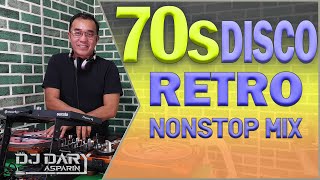 70's RETRO Disco Nonstop Mix | DJDARY ASPARIN