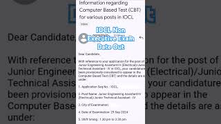 IOCL Non Executive 2024 Exam date and Information regarding CBT Out | #ioclrecruitment