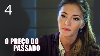 O  preço do passado | Episódio 4 | Filme romântico em Português