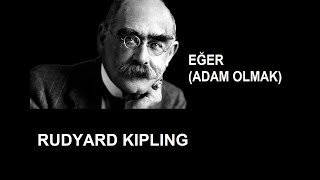 Eğer (Adam olmak) | Rudyard Kipling [Şiir]