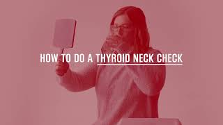How To Do A Thyroid Neck Check | Merck Manual Consumer Version
