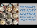 WHAT KIND OF STRAP MATCH YOUR VINTAGE WATCH BEST