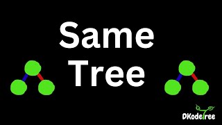 Same Binary Tree | LeetCode 100 - Check if Two Trees are Identical or Not 🌳 🌲 Python
