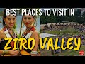 Best Places to visit in Ziro Valley - Things to do in ziro valley - Ziro Music Festival 2019