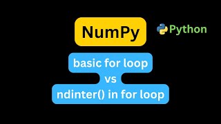 NumPy Iterator Explained | Basic For loop vs nditer() | Easy Python Tutorial for Beginners