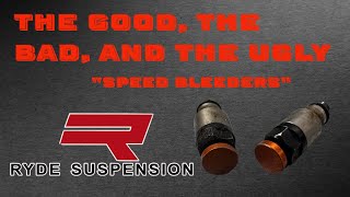 The Good, The bad, and the ugly truth behind speed bleeders.