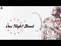 parichay one night stand official lyrical video