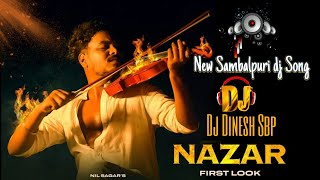 NAZAR  || New Sambalpuri  Sad Dj Song  2023 || Dj Dinesh  Sbp