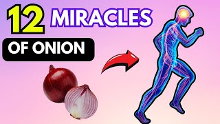 This Happens When You Eat Onions Everyday For 1 Week