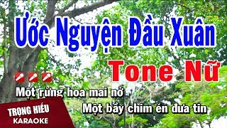 Karaoke Ước Nguyện Đầu Xuân Tone Nữ Nhạc Sống | Trọng Hiếu