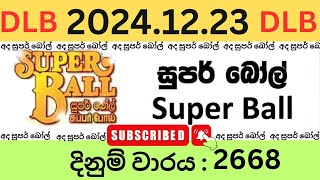 Super Ball 2668 2024.12.23 Lottery Results Lotherai dinum anka 2668 DLB Jayaking Show