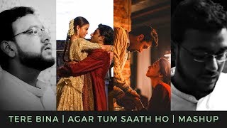 Tere Bina | Agar tum saath ho | Mashup | Unplugged | AR Rahman | Arijit Singh | Prasenjit Saha
