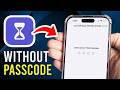 How To Turn Off Screen Time Without Passcode / Password On iPhone - Step By Step