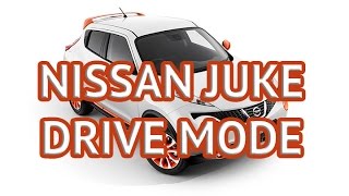 NISSAN JUKE DRIVE MODES|GREELEY NISSAN