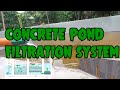 HOW TO ADD FILTRATION SYSTEM  ON CONCRETE POND | FILTRATION SYSTEM DESIGN