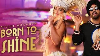 Diljit dosanjh:Born to shine G.O.A.T(official song)