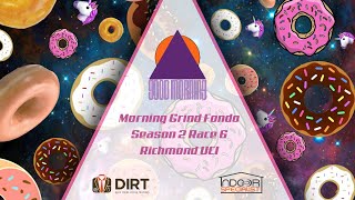 **Race Recap** Morning Grind Fondo S2R6 - Richmond UCI