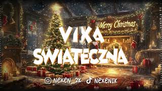 ⭐ ŚWIĄTECZNA VIXA 🎄 Świąteczne Piosenki w Remixach 🎁 ŚWIĘTA 2024/2025