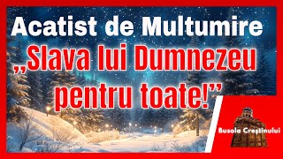 Acatist de multumire Slava lui Dumnezeu pentru toate!  2025 Cantare