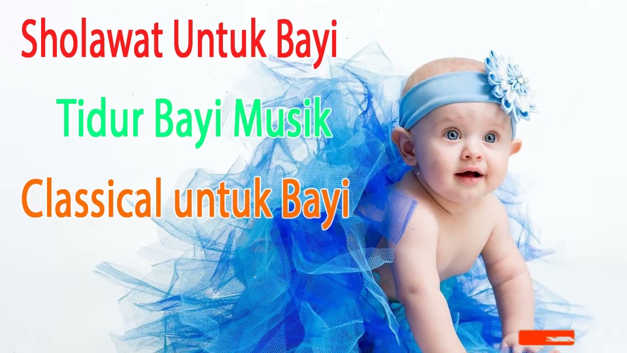 Mozart Untuk Bayi Perkembangan Otak Musik - Classical Untuk Bayi, Musik ...