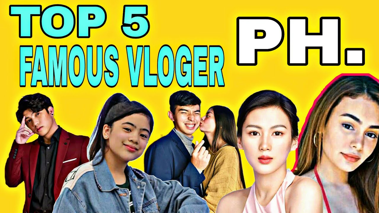 TOP 5 FAMOUS YOUTUBERS IN PHILIPPINES || FAMOUS VLOGER 2020 - YouTube