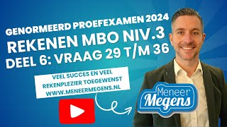 Genormeerd Proefexamen Rekenen 2024 - Niveau 3 - Deel 6 - Vraag 29 t/m 36