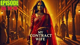 My contract wife  || episode  66 to 70 || pocket novel story || audio book story #mycontract wife