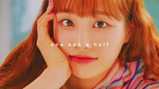 chuu - one and a half (sped up + reverb)