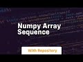 numpy array sequence