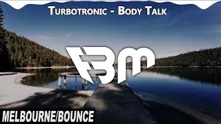 Turbotronic - Body Talk (Original Mix) | FBM