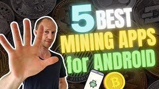 5 Best Mining Apps for Android – Crypto Mining on Android (FREE & Legit)