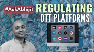 #AskAbhijit EP-5 on how he would regulate the OTT platforms in India, followed by a Q \u0026 A session