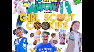 Girl Scout Cookies by Dj Willy WOW featuring The Girl Scouts!