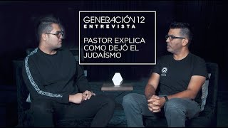 ENTREVISTA: Pastor explica como dejó el Judaísmo.