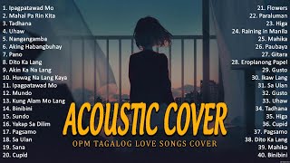 Best Of OPM Acoustic Love Songs 2024 Playlist 1361 ❤️ Top Tagalog Acoustic Songs Cover Of All Time
