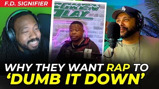 F D Signifier Explains This Is Why They Hate Smart Rap
