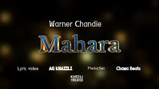 Warner Chandie - Mahara Lyrics