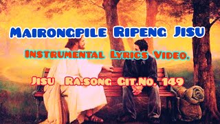 Mairongpile Ripeng Jisu ( What a friend we have in Jesus) || Garo Song || Instrumental Lyrics ||