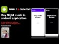 How to Integrate Day Night mode in our android application