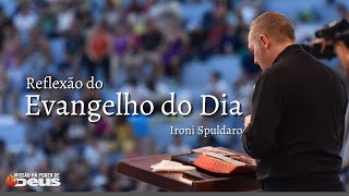 Reflexão do Evangelho do Dia com Ironi Spuldaro | 19/02/2025