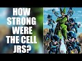 How strong were the Cell Jrs?